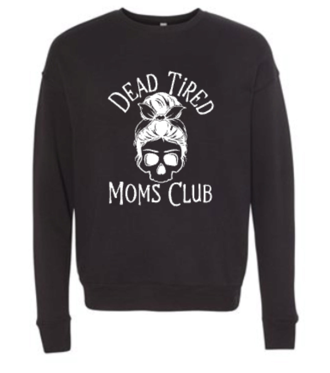Dead Tired Crewneck Sweatshirt