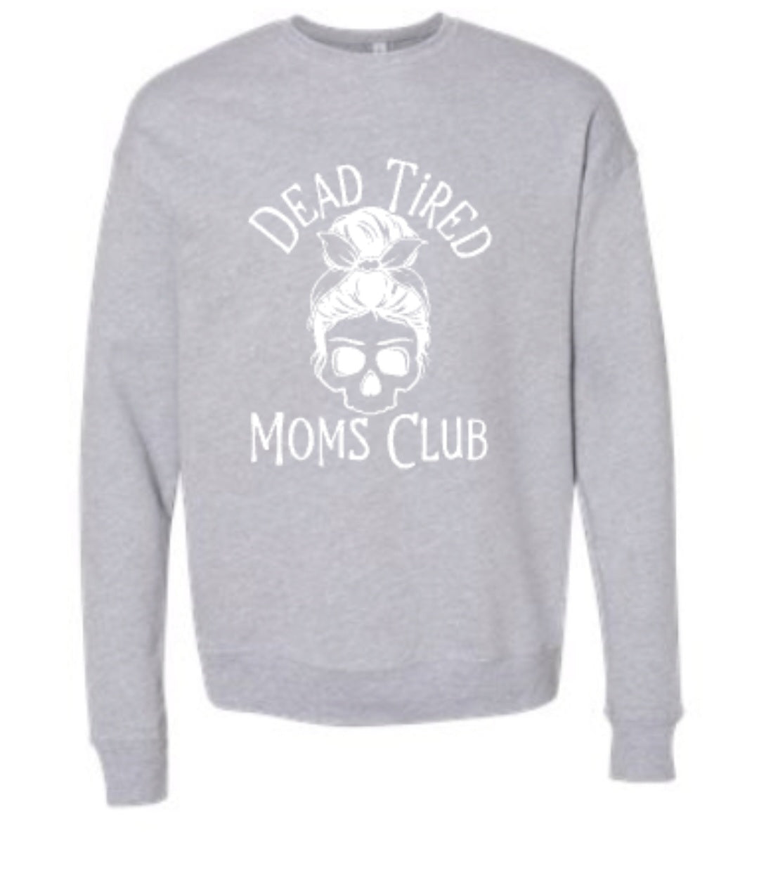 Dead Tired Crewneck Sweatshirt