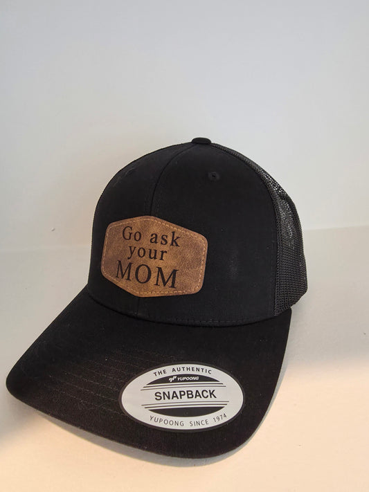 Go ask your mom snapback